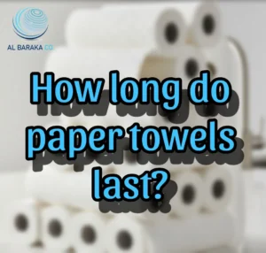 How long do paper towels last